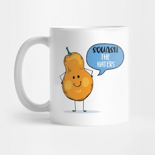 Squash The Haters Mug